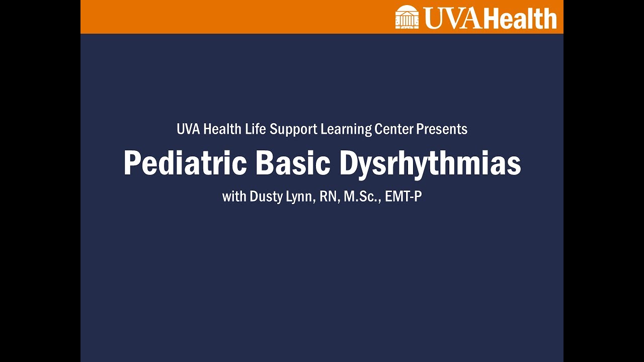UVA LSLC Pediatric Basic Arrhythmias