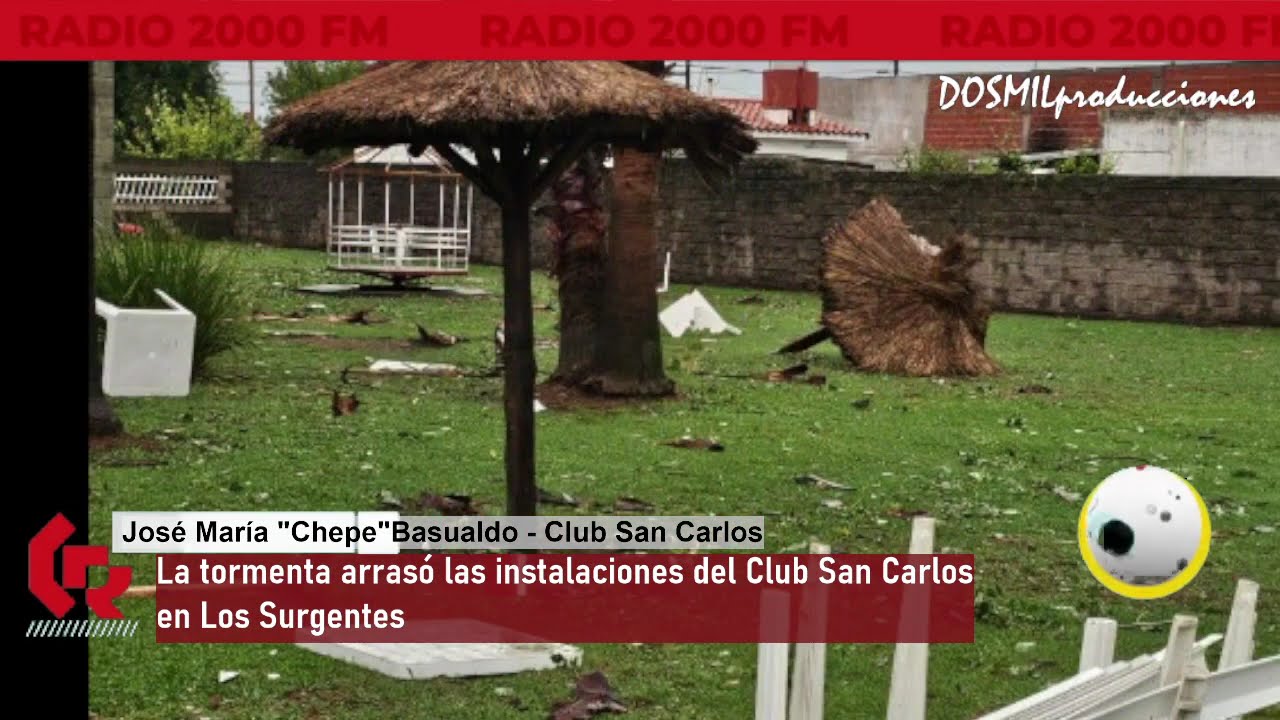 TORMENTA EN LOS SURGENTES - EL VIENTO Y LA PIEDRA DEJARON IMPORTANTES DESTROZOS EN CLUB SAN CARLOS.