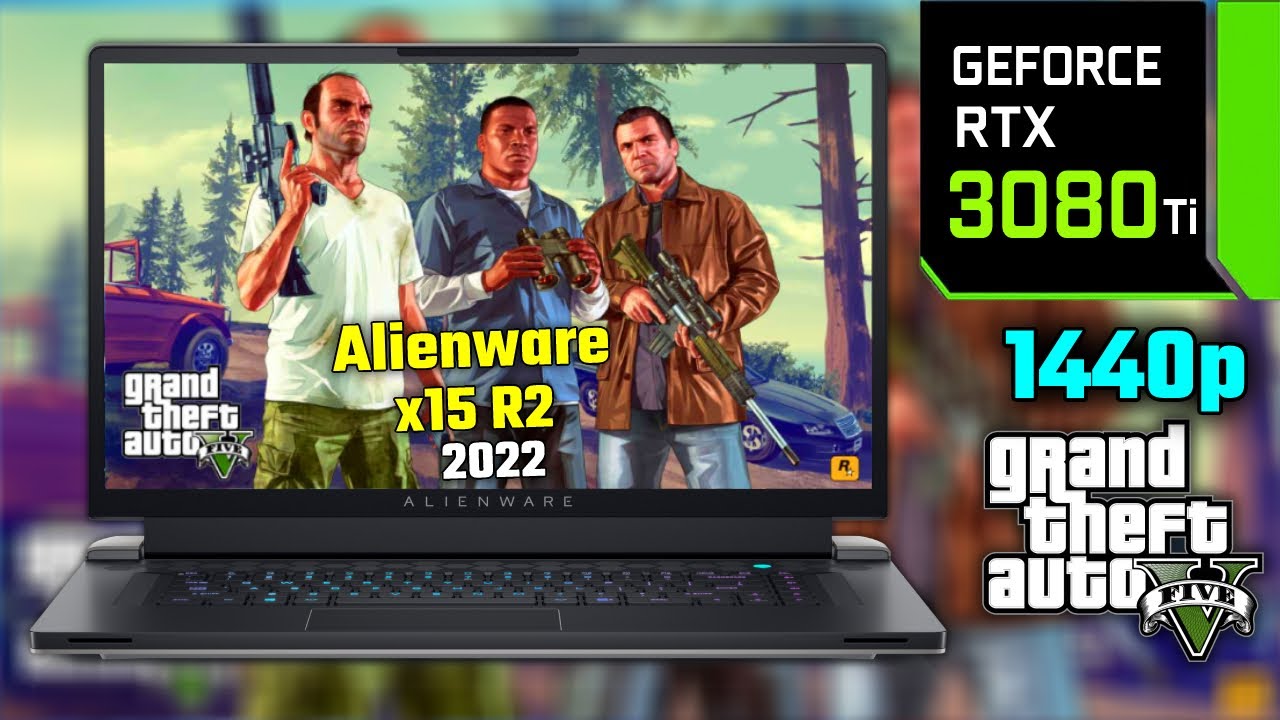 RTX 3080 Ti | Alienware x15 R2 (2022) | GTA 5 | 1440p Benchmarks