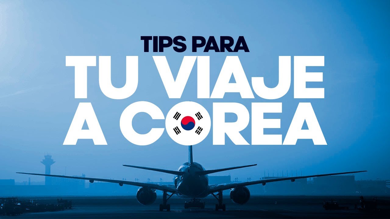 ANTES DE VIAJAR A COREA DEL SUR MIRA ESTE VIDEO