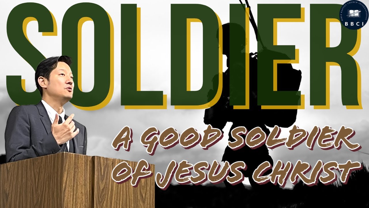A Good Soldier of Jesus Christ | Pastor Jae Joo