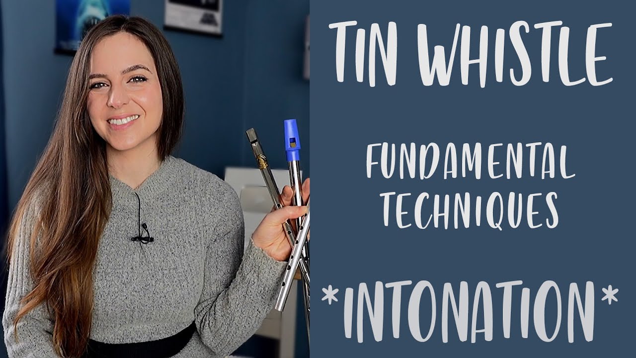 Tuning and Intonation on Tin Whistle | Building Good Habits - Lesson 3