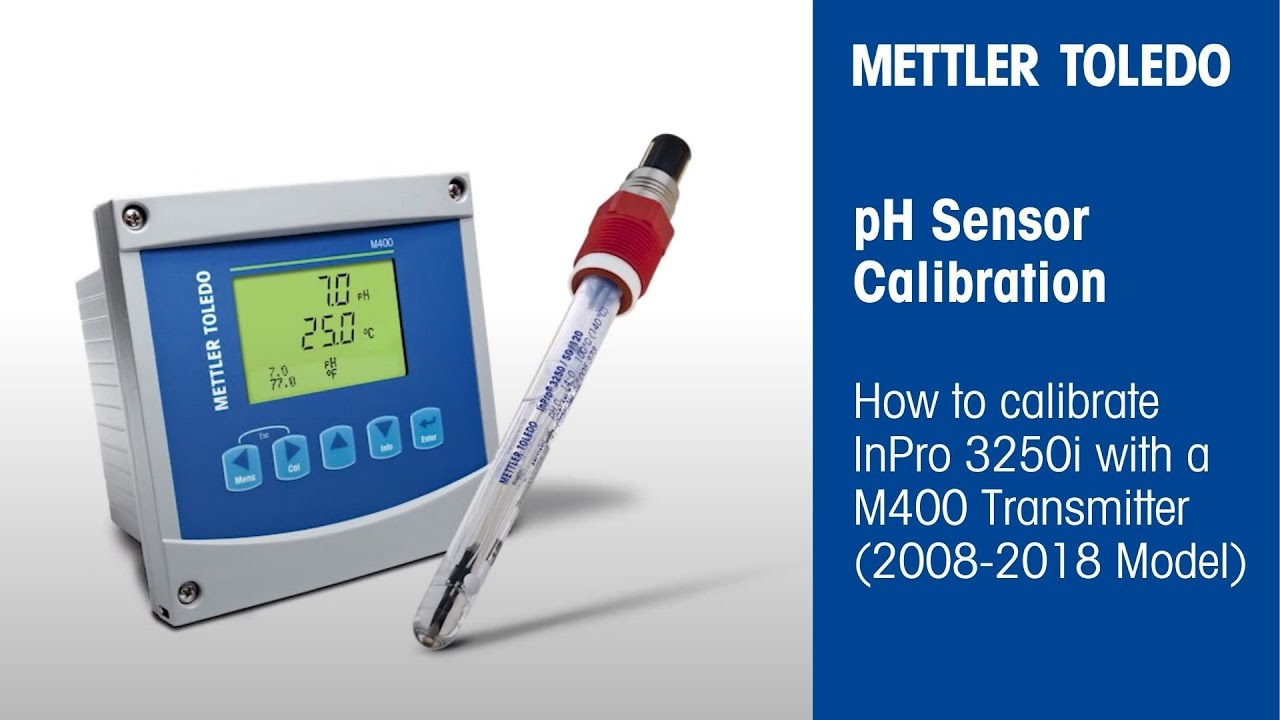 How to Calibrate a pH Sensor: InPro 3250 & M400 (2008-2018)