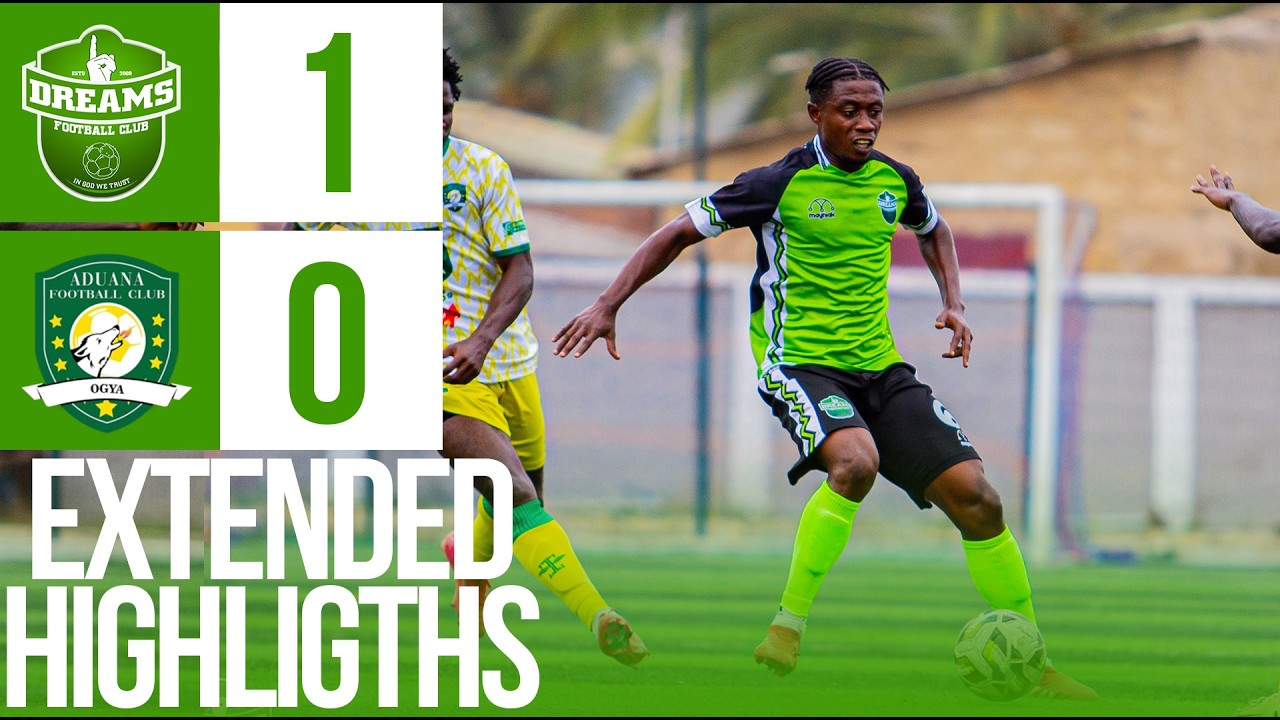 EXTENDED HIGHLIGHTS DREAMS FC 1 VS 0 ADUANA FC