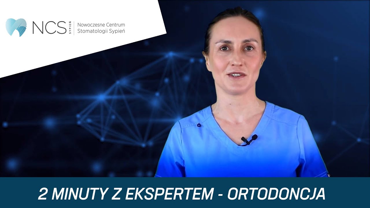Dwie minuty z ekspertem - nowoczesna ortodoncja. Doktor Katarzyna Bindek-Sypień