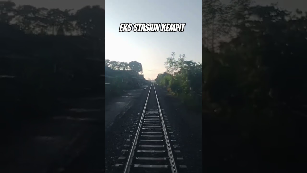 BACKRIDE KA TAWANG ALUN MELINTAS EKS STASIUN KEMPIT