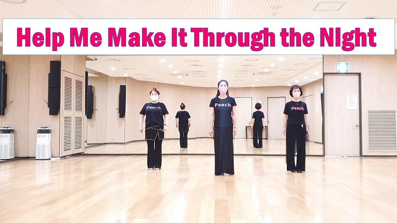 Help me make it through the Night Line Dance (Beginner Level)
