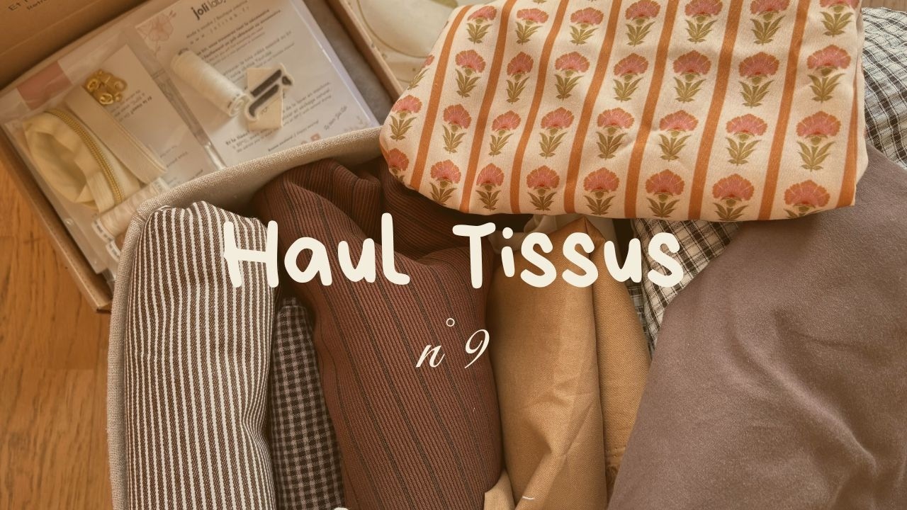 Haul Tissus #9