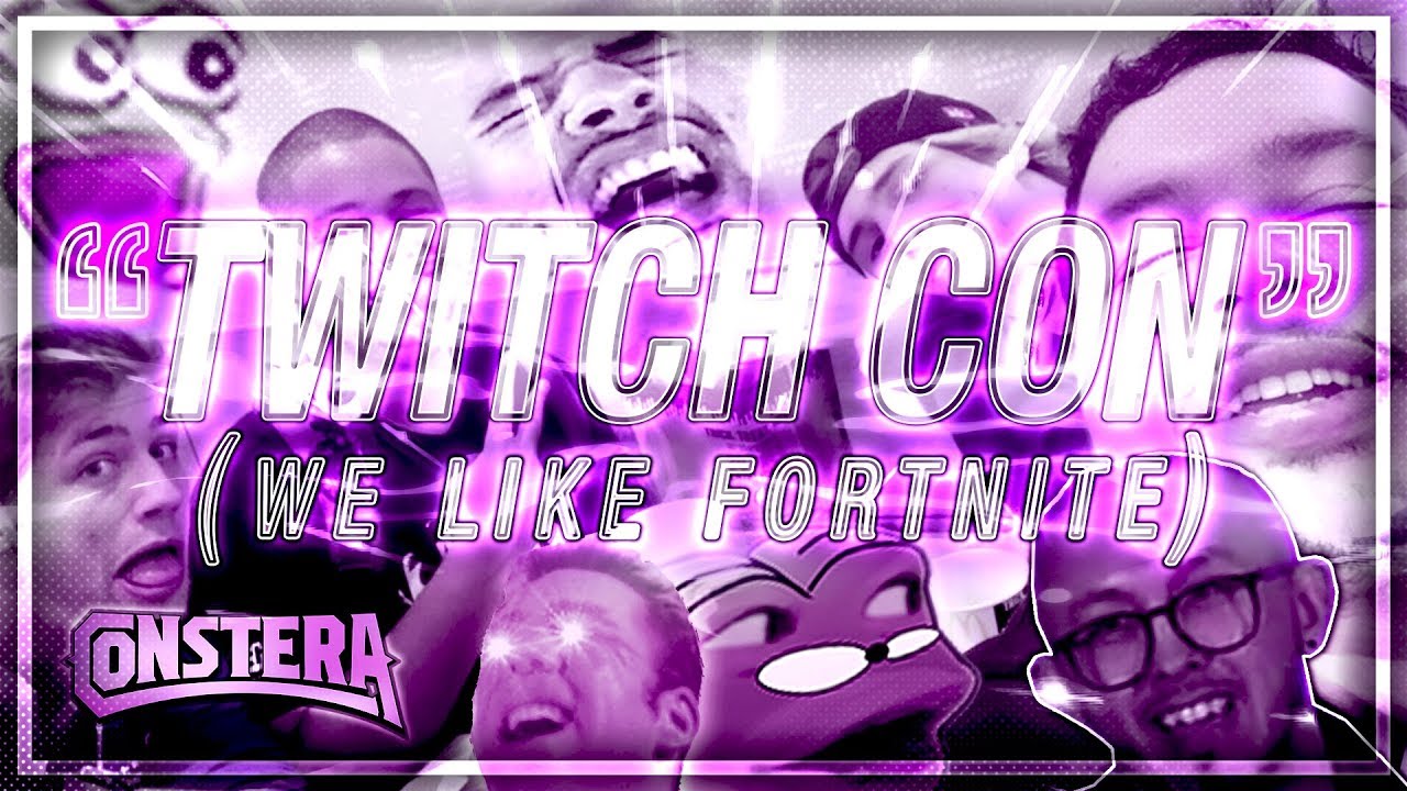 🎵 TwitchCon 2018 Song (We Like Fortnite) 🎵