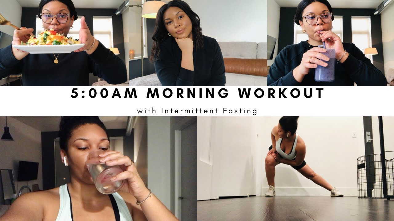 5AM MORNING WORKOUT WITH INTERMITTENT FASTING