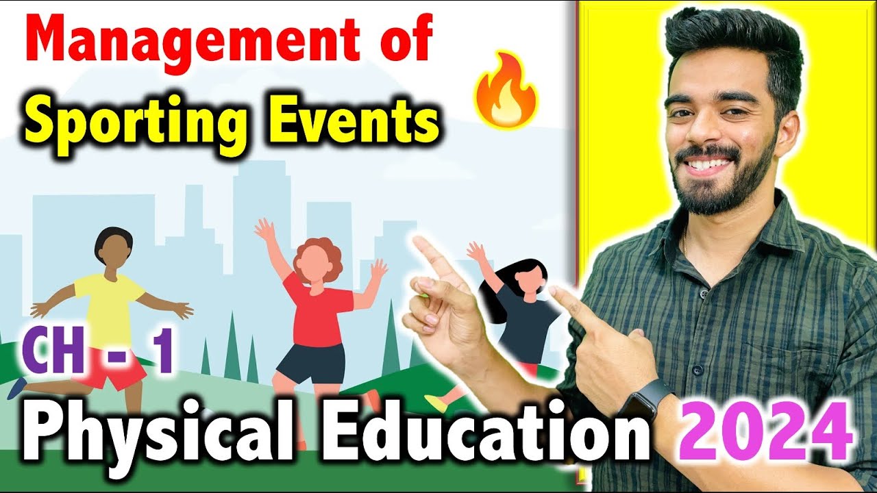 Physical Education - CH - 1 : Management of Sporting Events | CBSE Class 12th 2024🔥 | FREE Notes