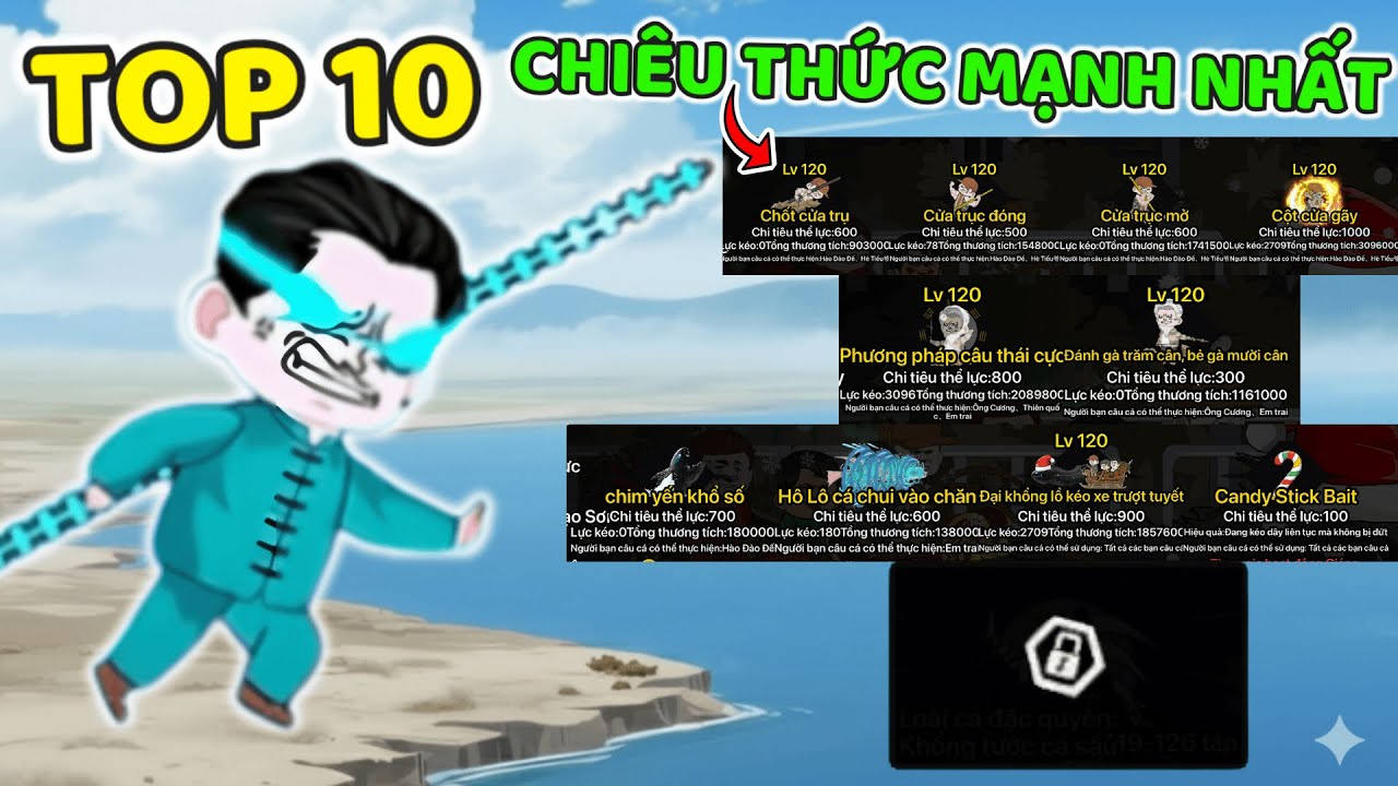 THNE PHÁT HIỆN TOP 10 CHIÊU THỨC MẠNH NHẤT TRONG CÂU CÁ VẠN CÂN.