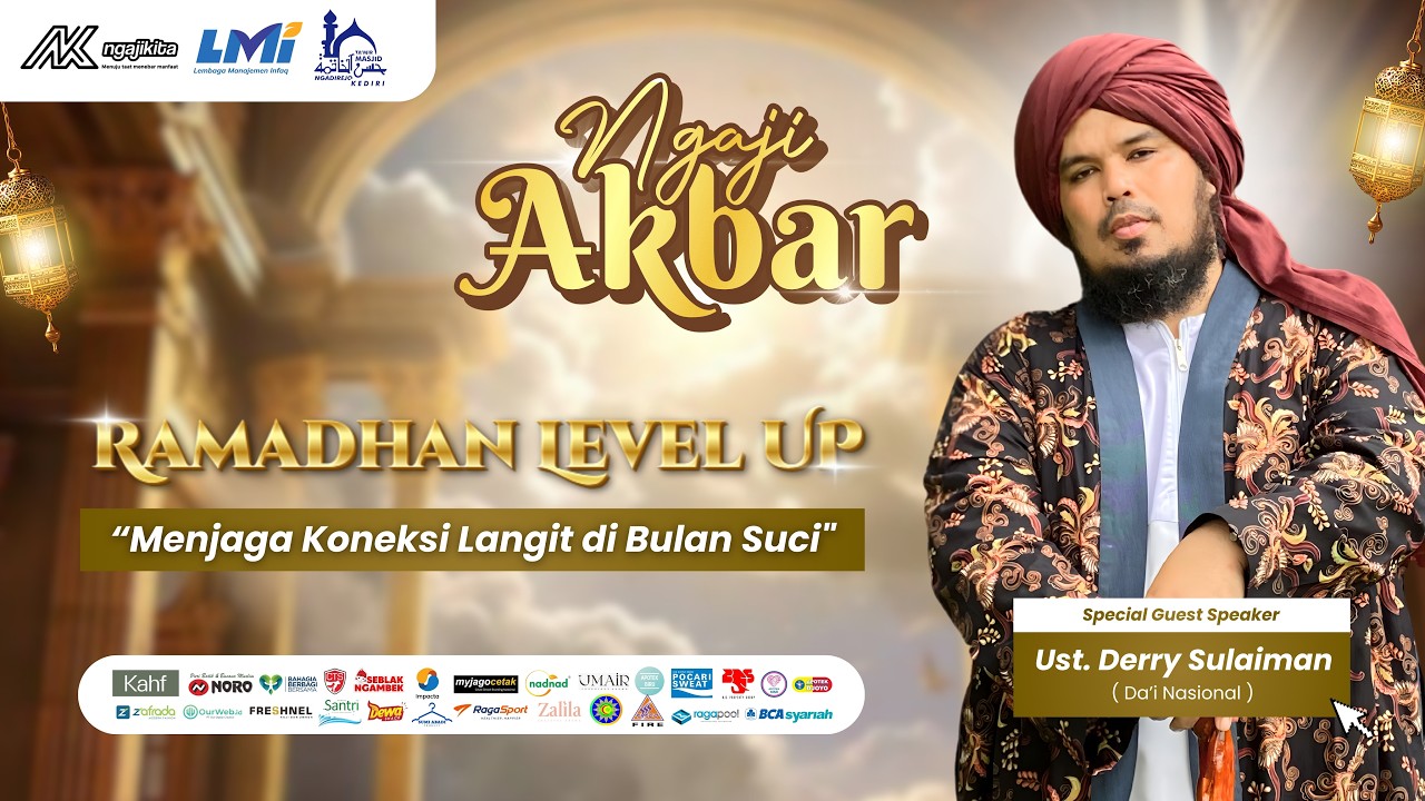 Ramadhan Level Up - UST Derry Sulaiman | Tabligh Akbar