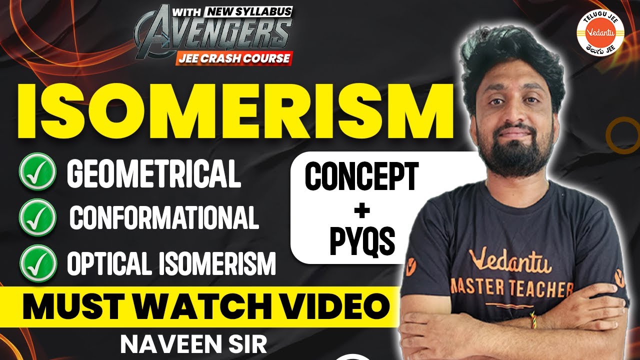General Organic Chemistry Class 11 | Isomerism | Concepts, PYQs | JEE Chemistry JEE 2024/25