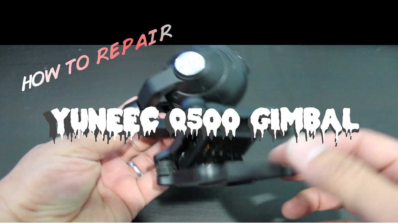 YUNEEC TYPHOON Q500 GIMBAL REPAIR AFTER CRASH ! EASY STEPS
