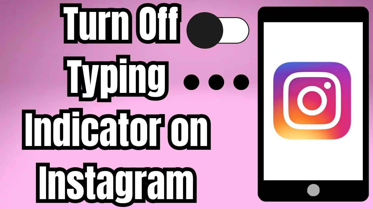 How to Turn Off Typing Indicator on Instagram