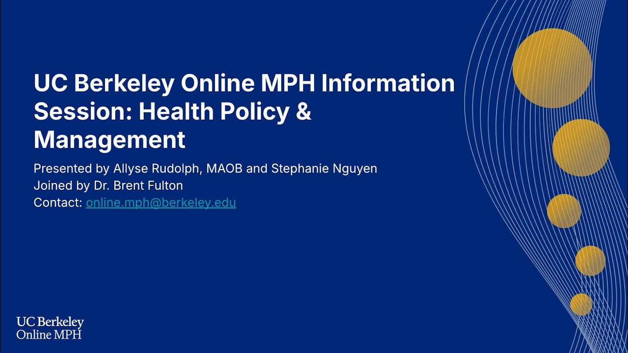 UC Berkeley Online MPH Health Policy & Management Information Session 2.11.16