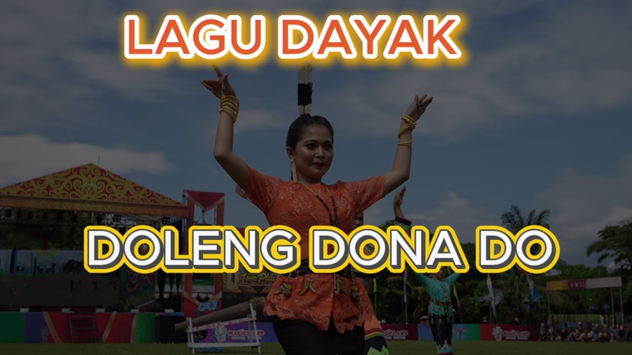 Lagu dayak Doleng Dona do 2026