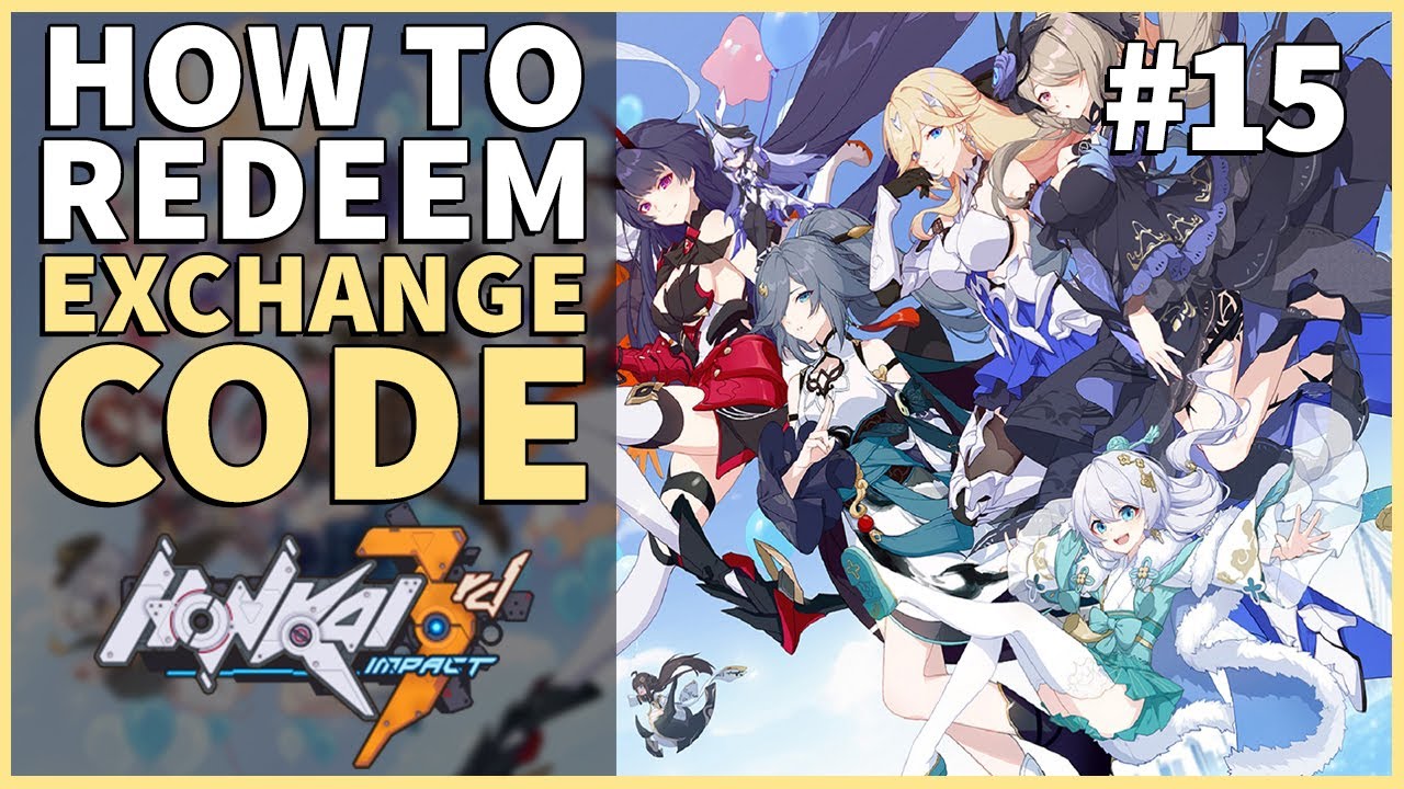 How to Redeem Exchange Code | Honkai Impact 3rd #15