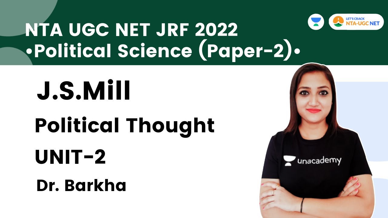 UNIT-2 Political Thought | J.S.Mill | Political Science | NET EXAM 2022 | Dr. Barkha