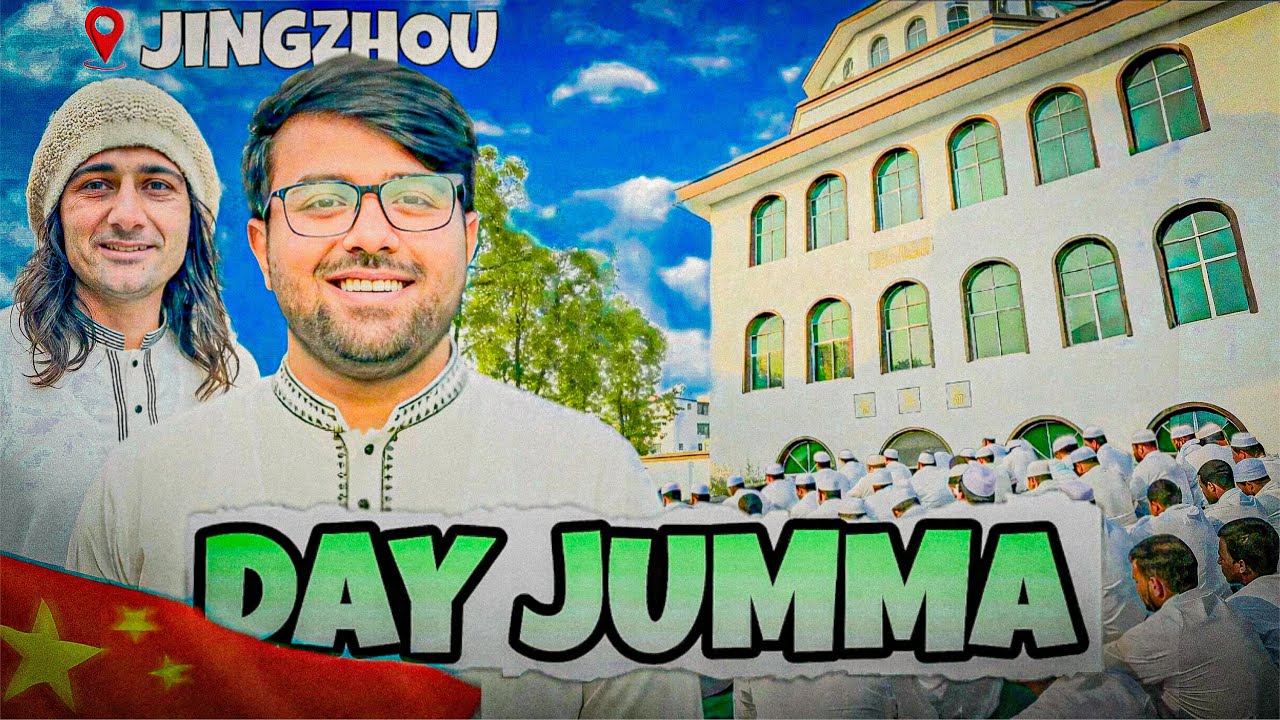 Jumma Prayer in jingzhou city China🇨🇳🕌 | Muslim Students Real Life | MBBS China | Yangtze University