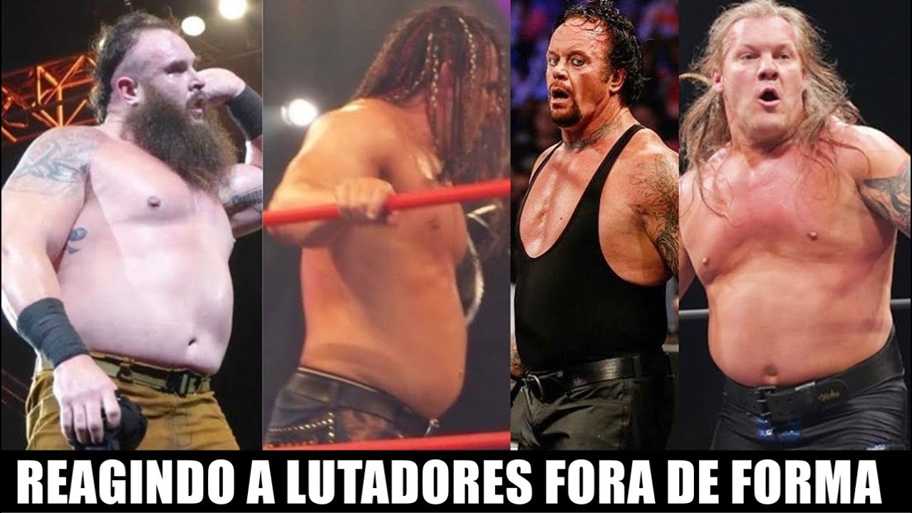 REAGINDO AOS LUTADORES DA WWE FORA DE FORMA