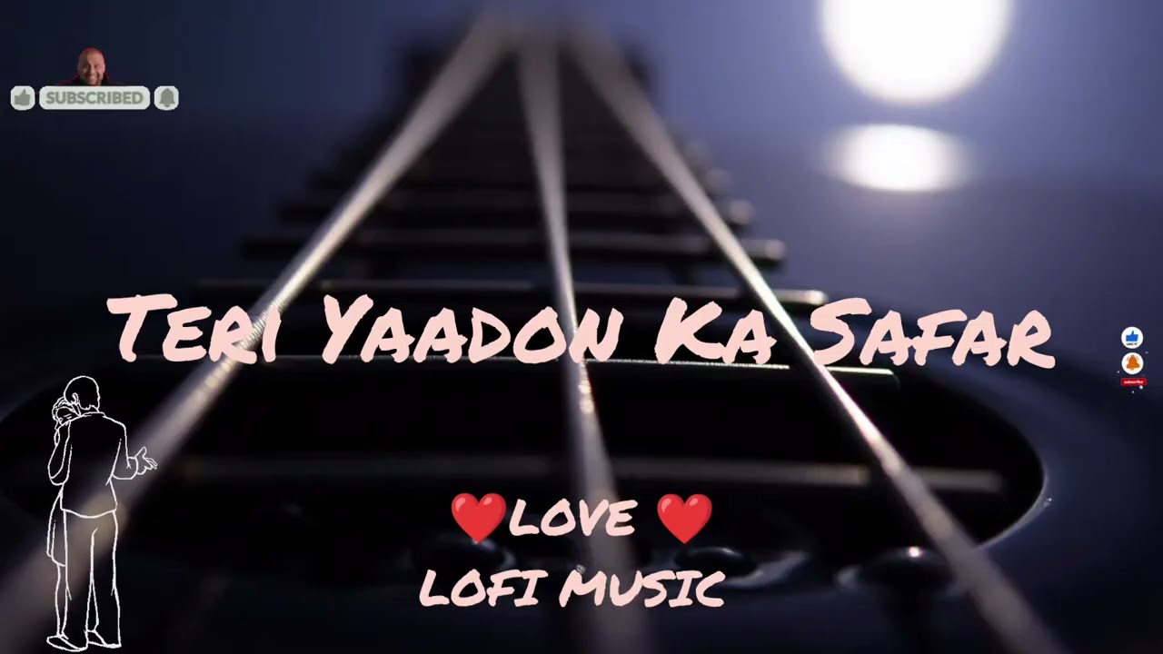 Teri Yaadon Ka Safar | ❤️ Love Song | Sad Romantic Lo-Fi | New Hinglish Heartbreak 2026