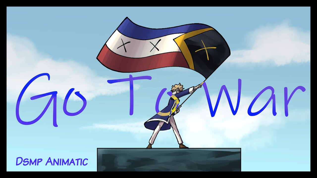 Go To War [Dream SMP Animatic]