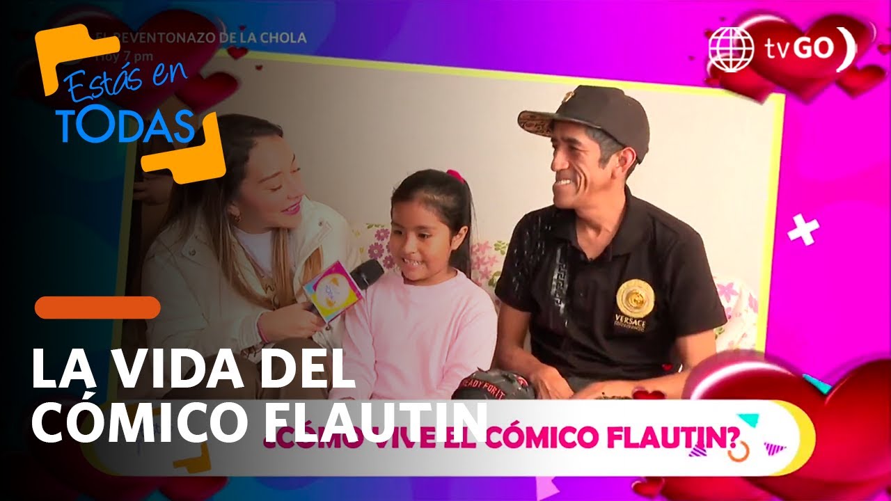 Estás en Todas: ¿Cómo es la vida del cómico Flautín? (HOY)