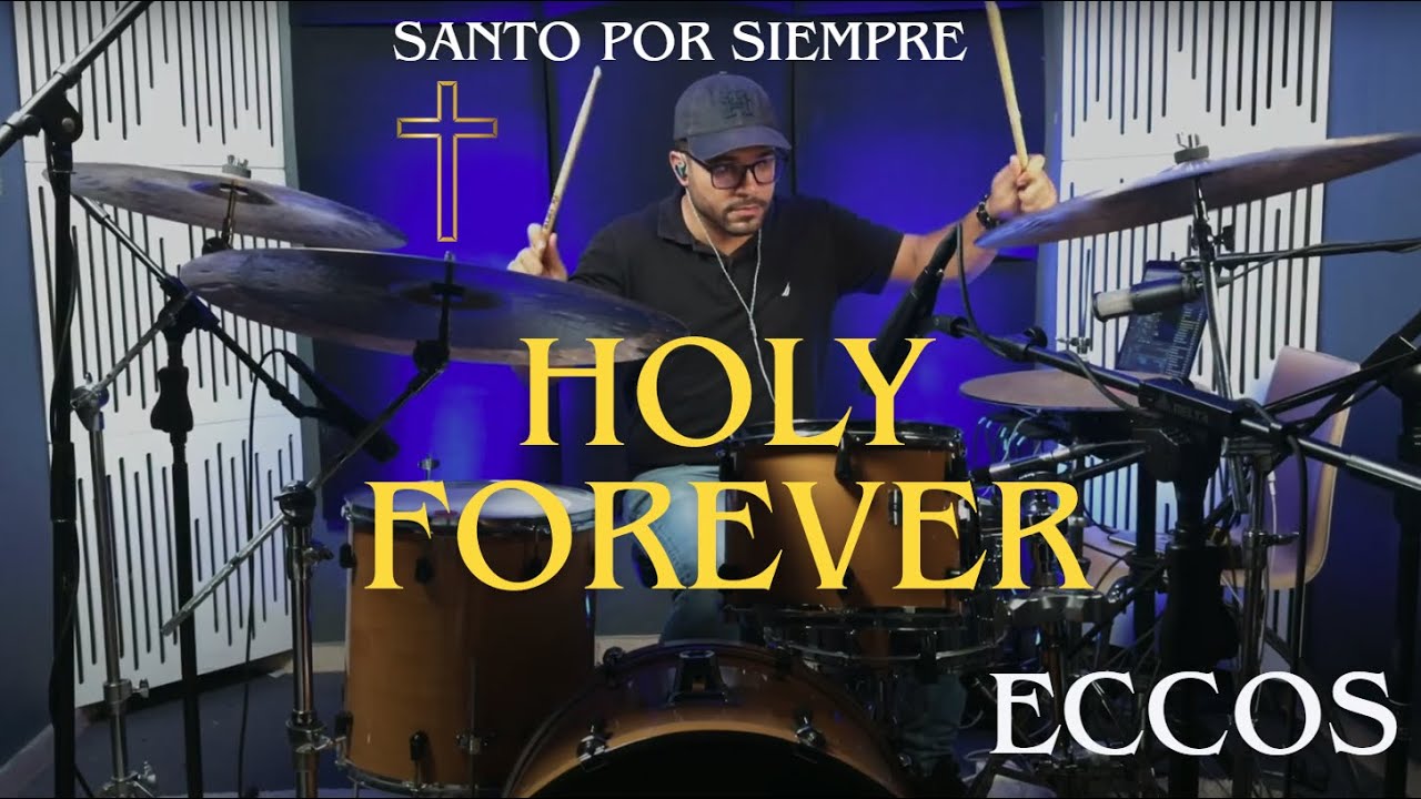 SANTO POR SIEMPRE | WORSHIP DRUM COVER LIVE | ECCOS