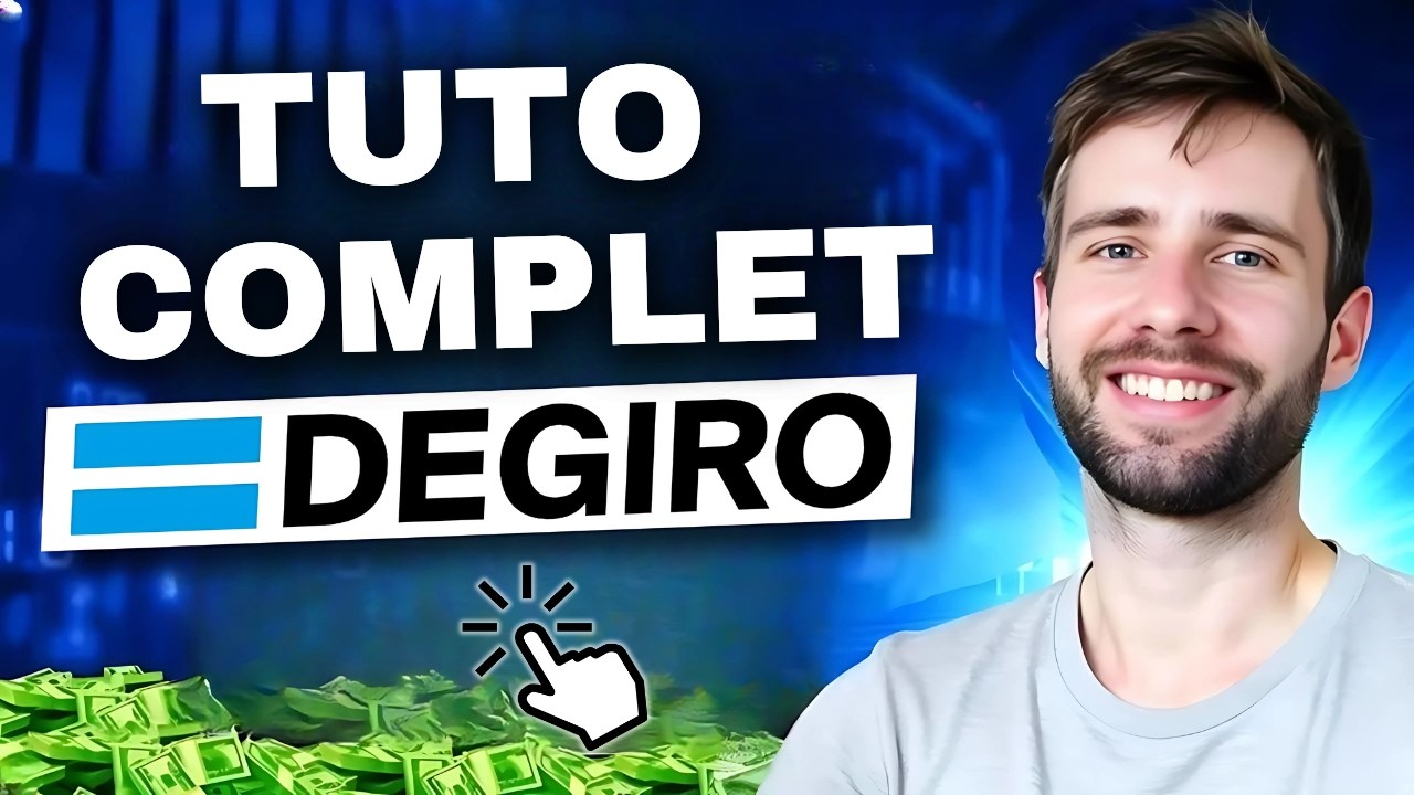 Tuto Degiro - 100% d&eacute;butants (guide complet 2026)