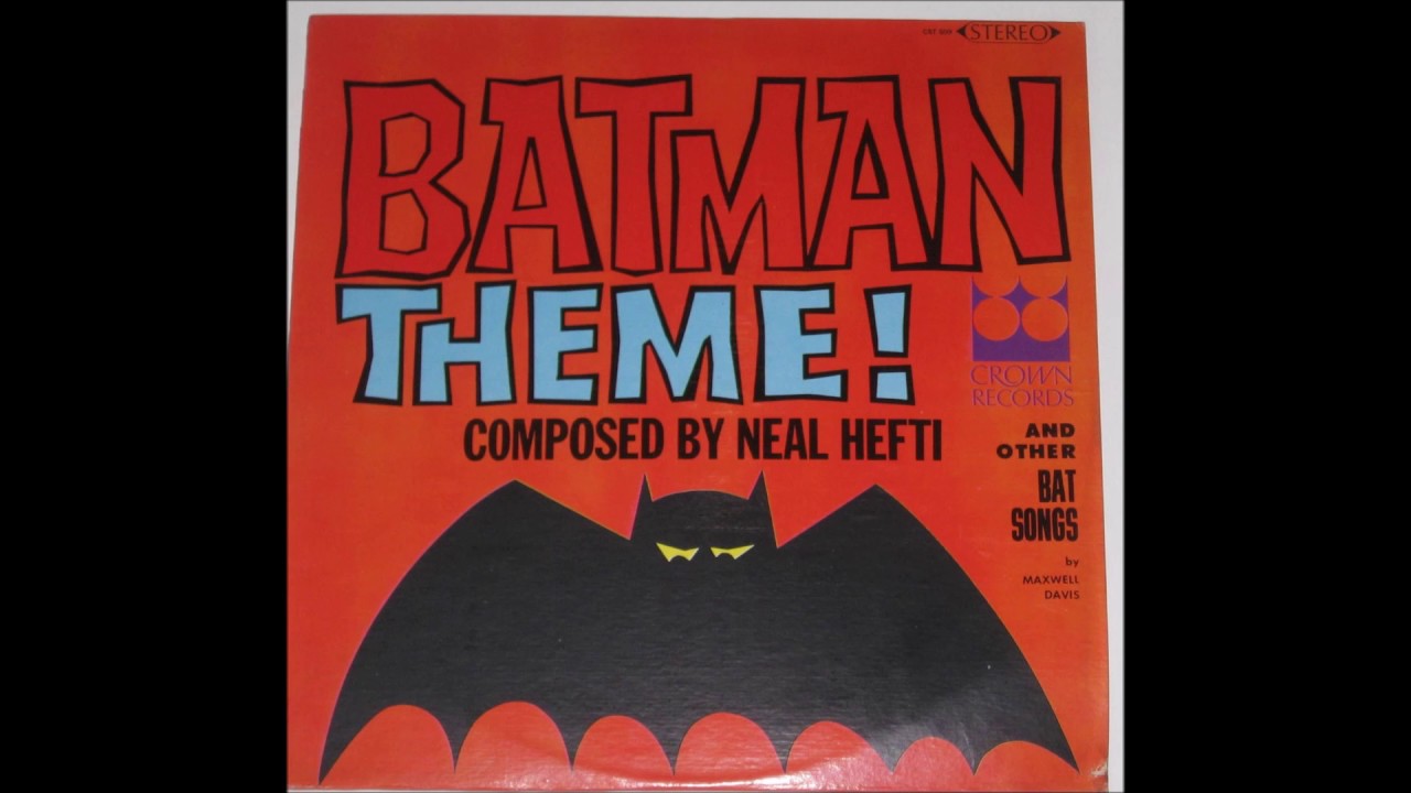Batman Theme! And other Batman songs By Maxwell Davis 1966