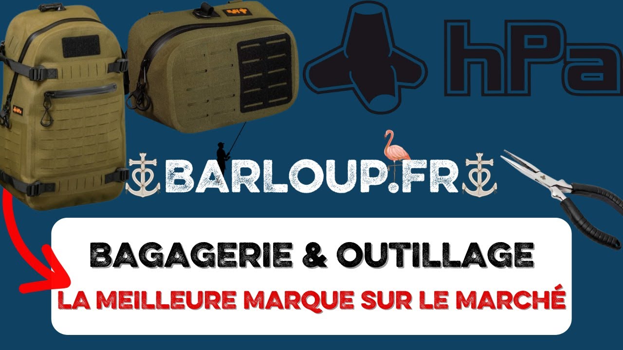 BARLOUP.FR x HPA - BABAGERIE ET OUTILLAGE HAUT DE GAMME POUR LA PÊCHE AUX LEURRES EN MER !
