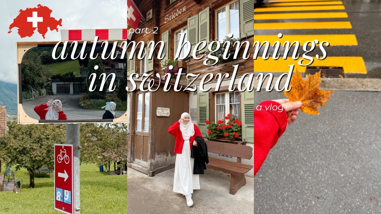 🇨🇭🍂 🍁 autumn's beginning in switzerland - pt. 2 ( a vlog )