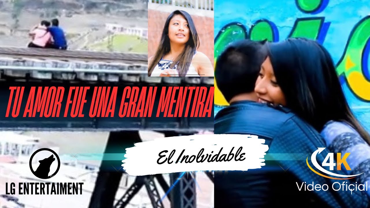 Tu amor fue una mentira |Wilmer Lluco | El Inolvidable Video Oficial 4k