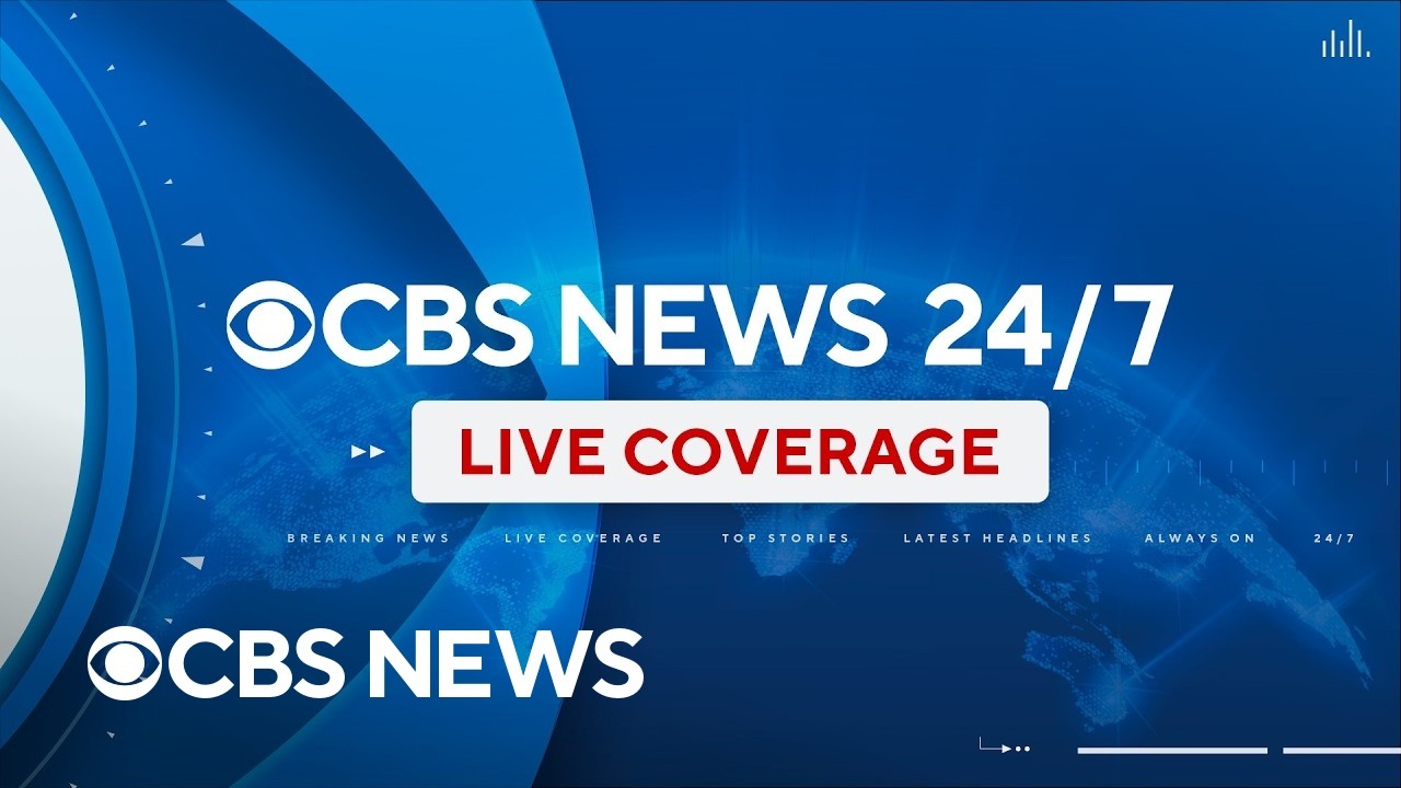 LIVE: Breaking News and Top Stories on CBS News 24/7