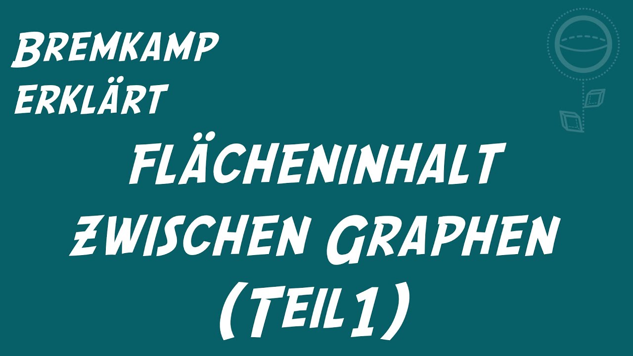 Flächeninhalt zwischen zwei Graphen bestimmen (Teil 1)