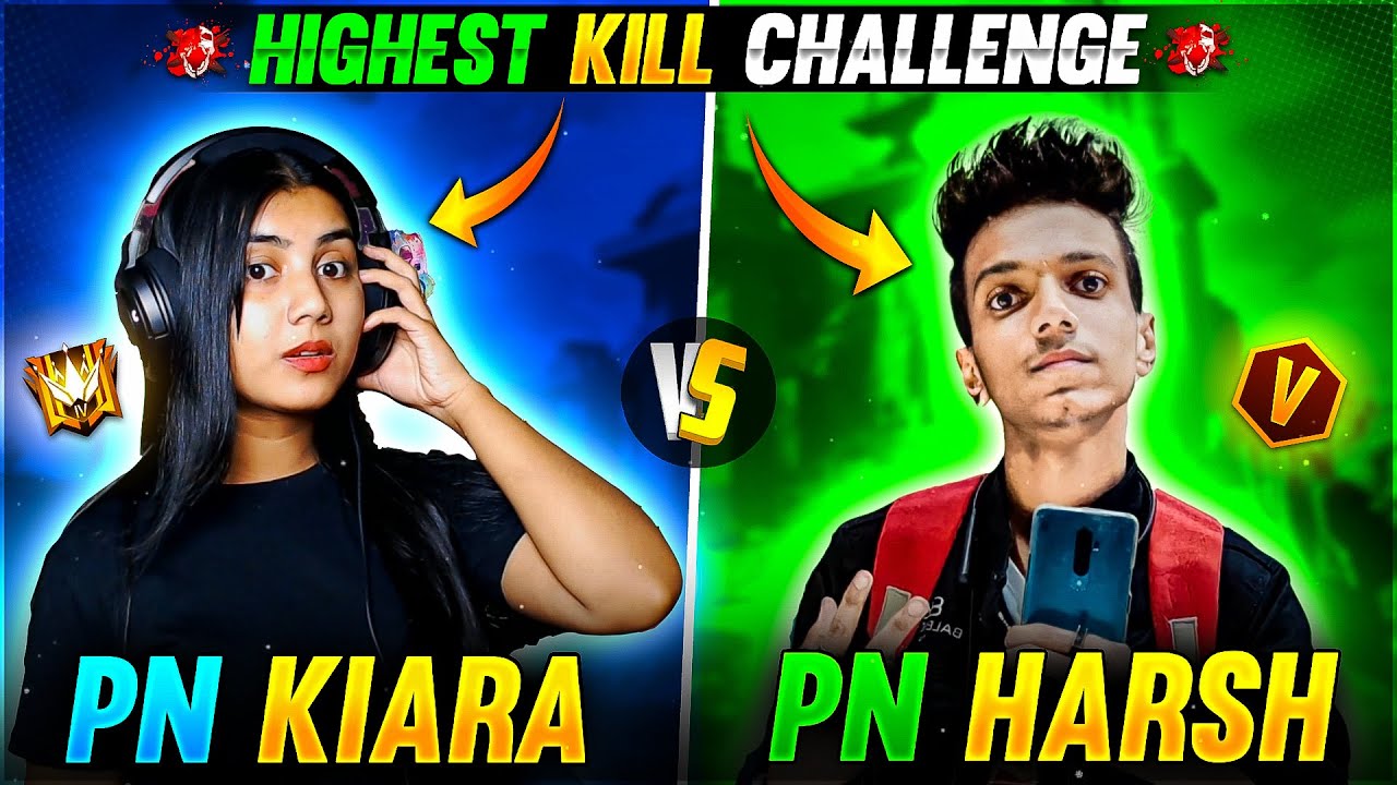 💥 PN Harsh VS 💥 PN Kiara - Highest Kill Challenge 🙄🙄 -  #PRONATION #GARENAFREEFIRE #PNKIARA #PNHARSH