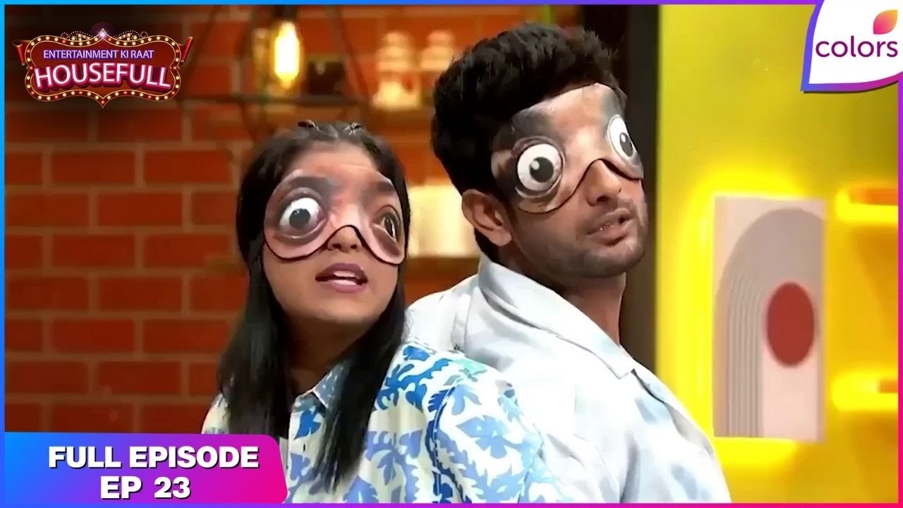 Entertainment Ki Raat Housefull | Full Ep. 23 | It's time to identify the food! | Colors TV