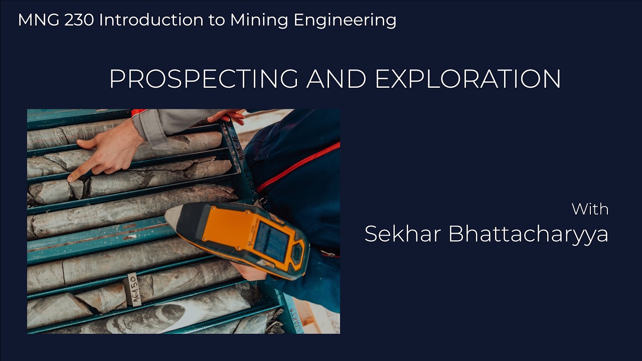 📘 Prospecting & Exploration in Mining — MNG 230 | Penn State Mining Engineering