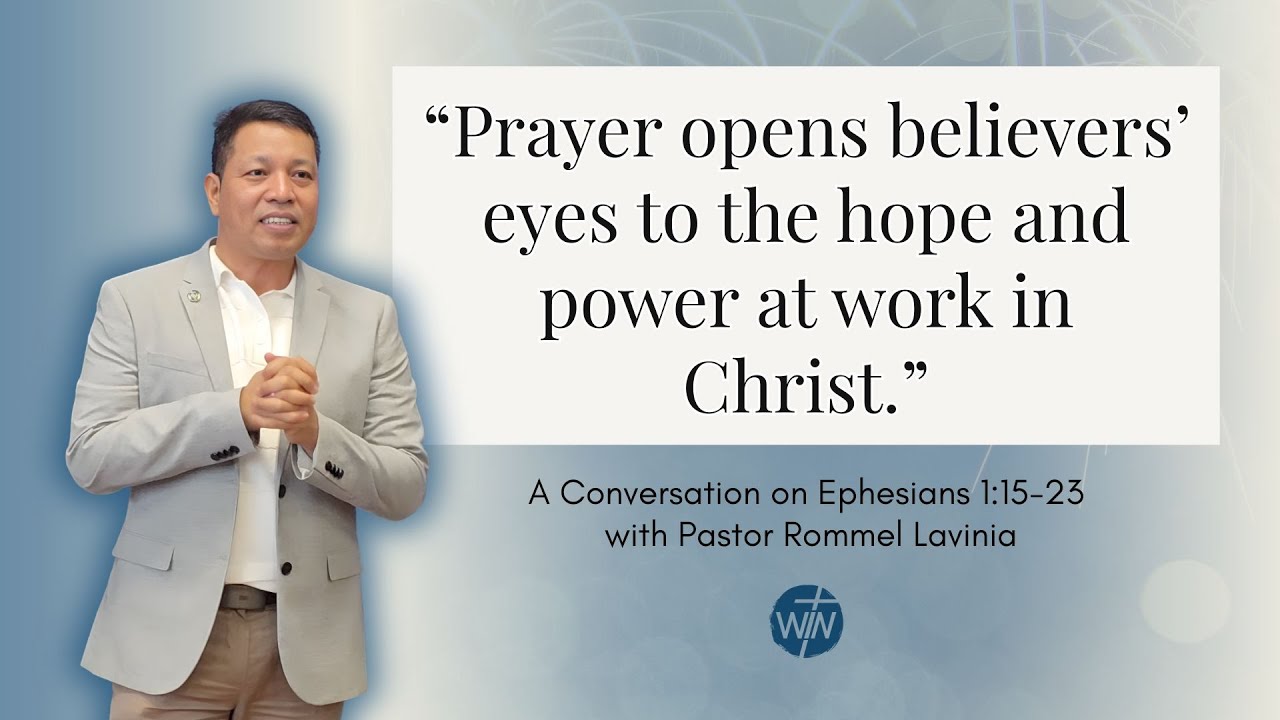A Loud Faith | Pastor Rommel Lavinia on Ephesians 1:15–23 | Living Faith in Action