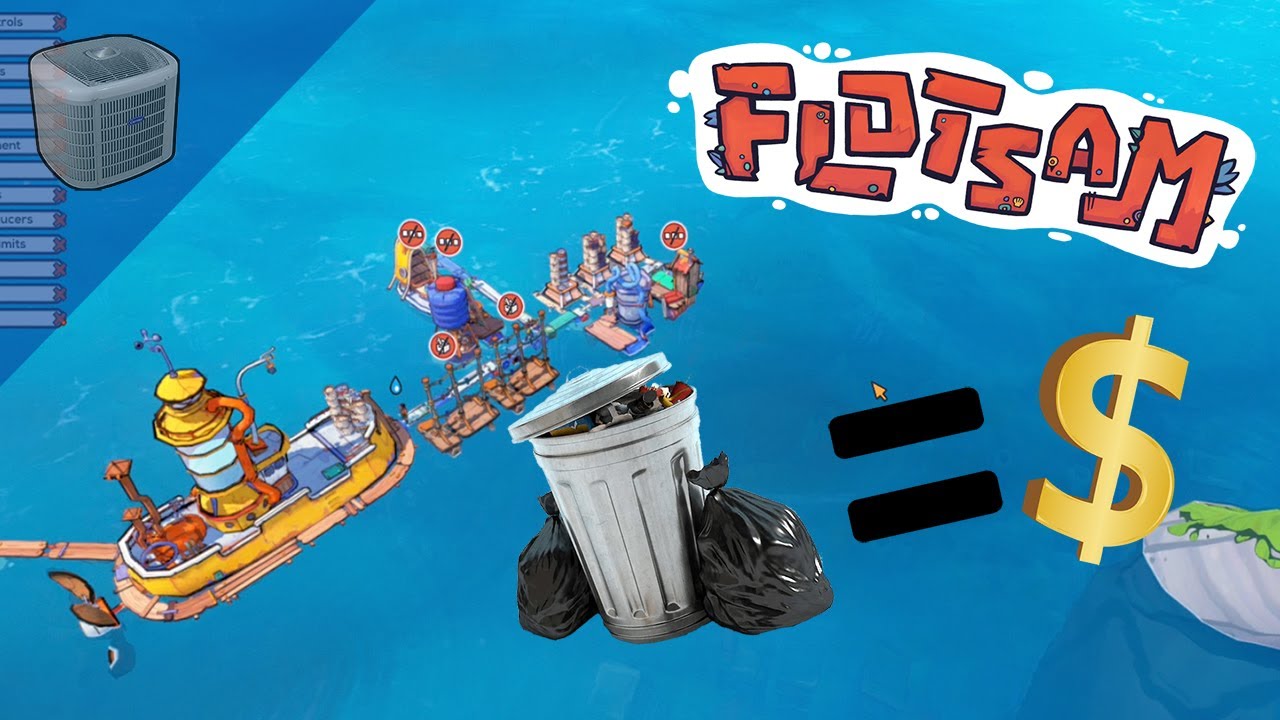 Trash City Begins (Flotsam) [Let's Try Series]