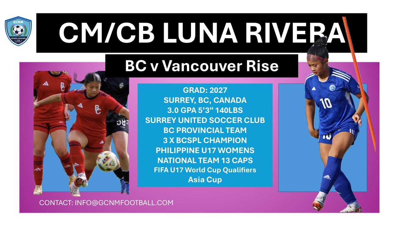 2027 Luna Rivera CDM highlights v Vancouver Rise. Whitecaps FC Academy Showcase March 2026