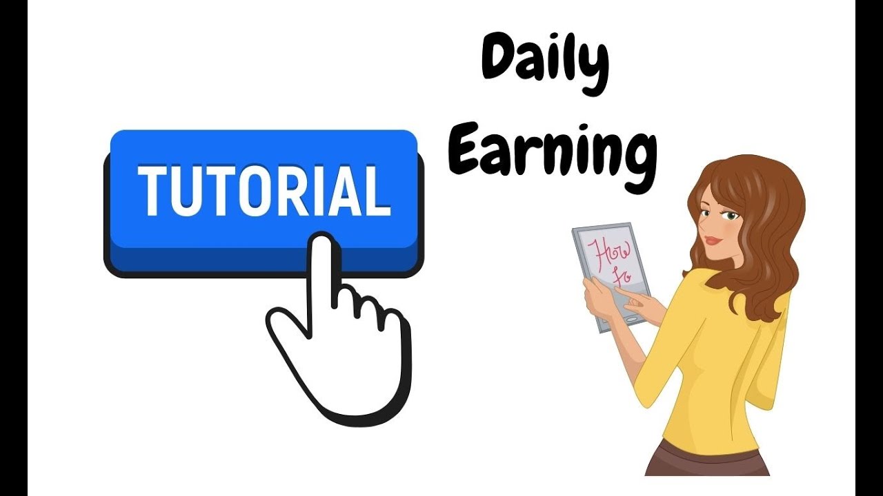 Daily Earning Tutorial Video