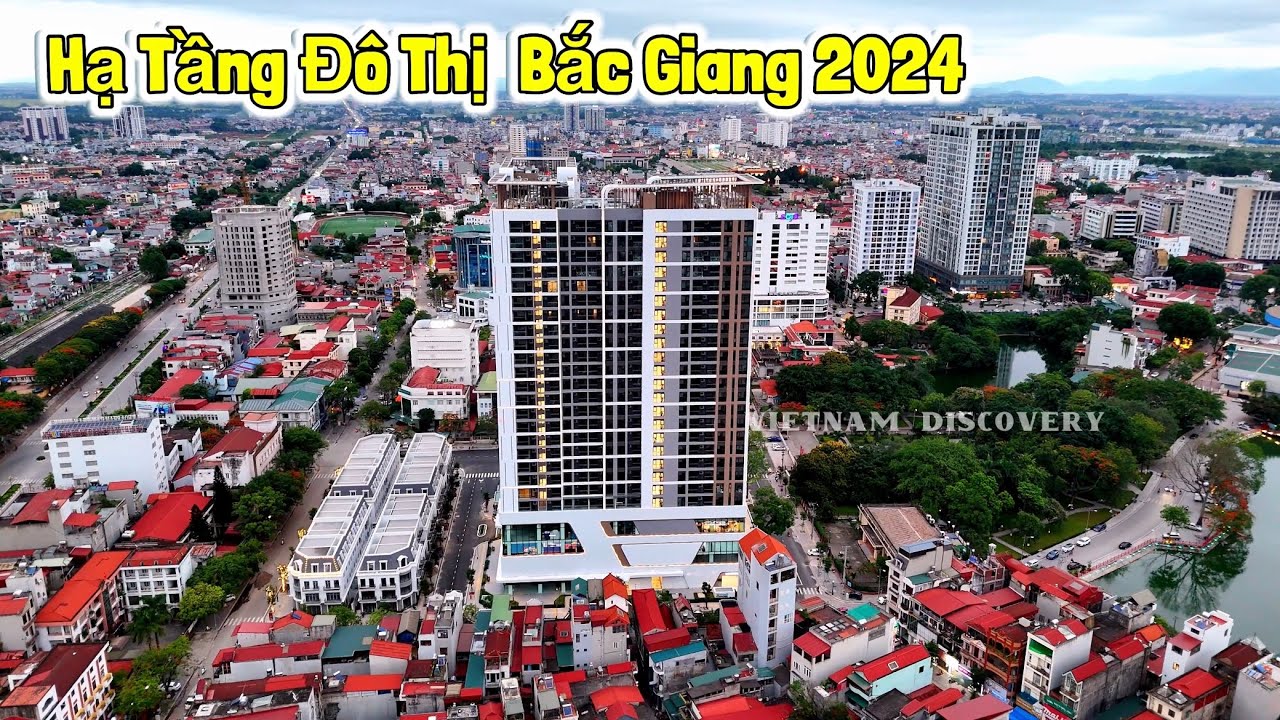 Hạ Tầng Đô Thị Bắc Giang 2024 #vietnamdiscovery #bacgiang #flycam