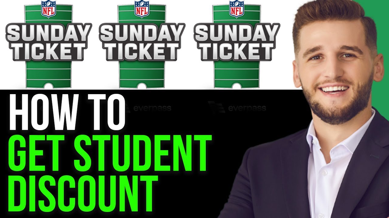 QUICK GUIDE:GET SUNDAY TICKET STUDENT DISCOUNT IN 2025!(UPDATED)