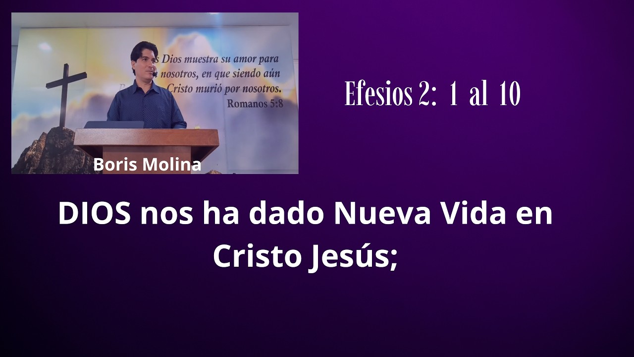 DIOS nos ha dado Nueva Vida en Cristo Jesus.mp Boris Molima