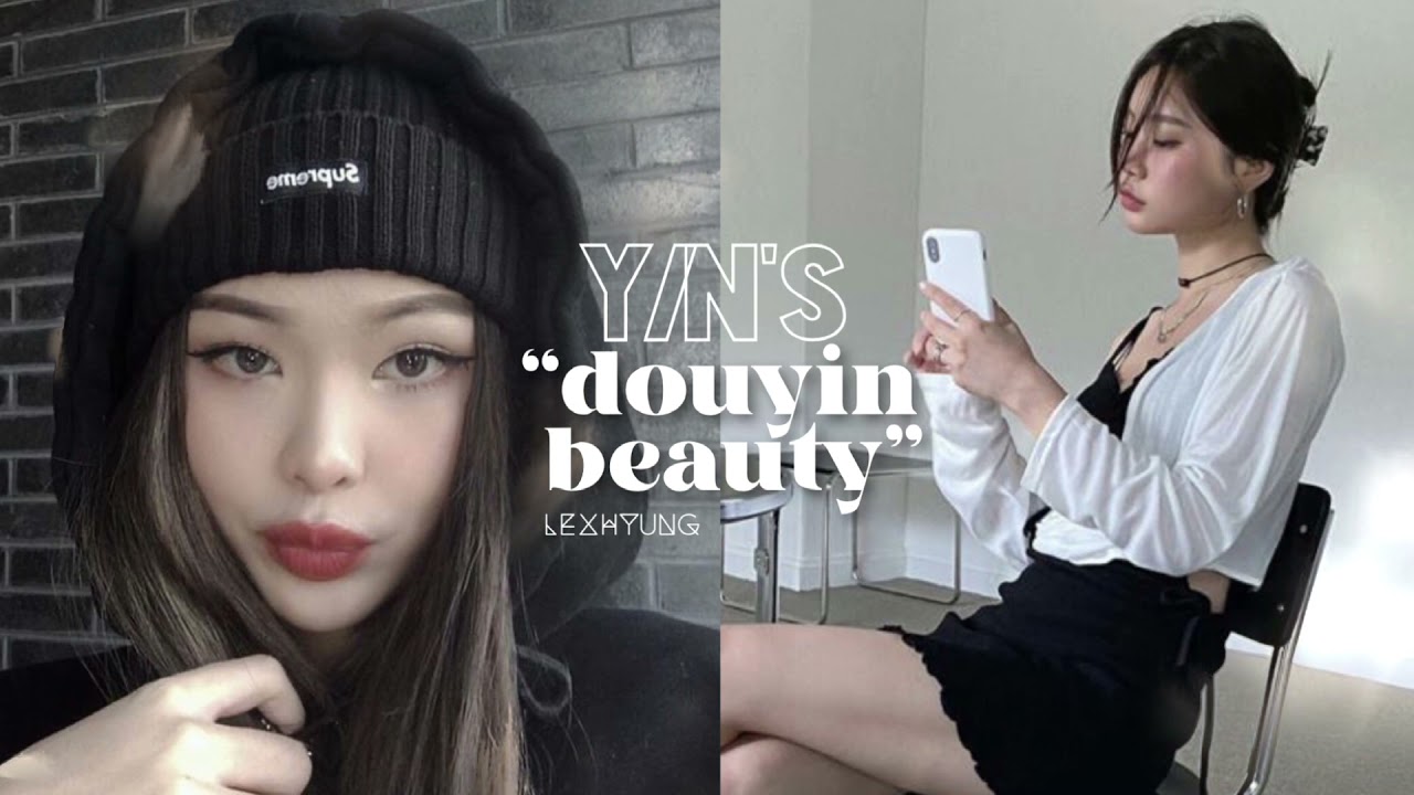 Y/N: 抖音 “douyin girl beauty” ; perfect chinese standards !! ~ subliminal