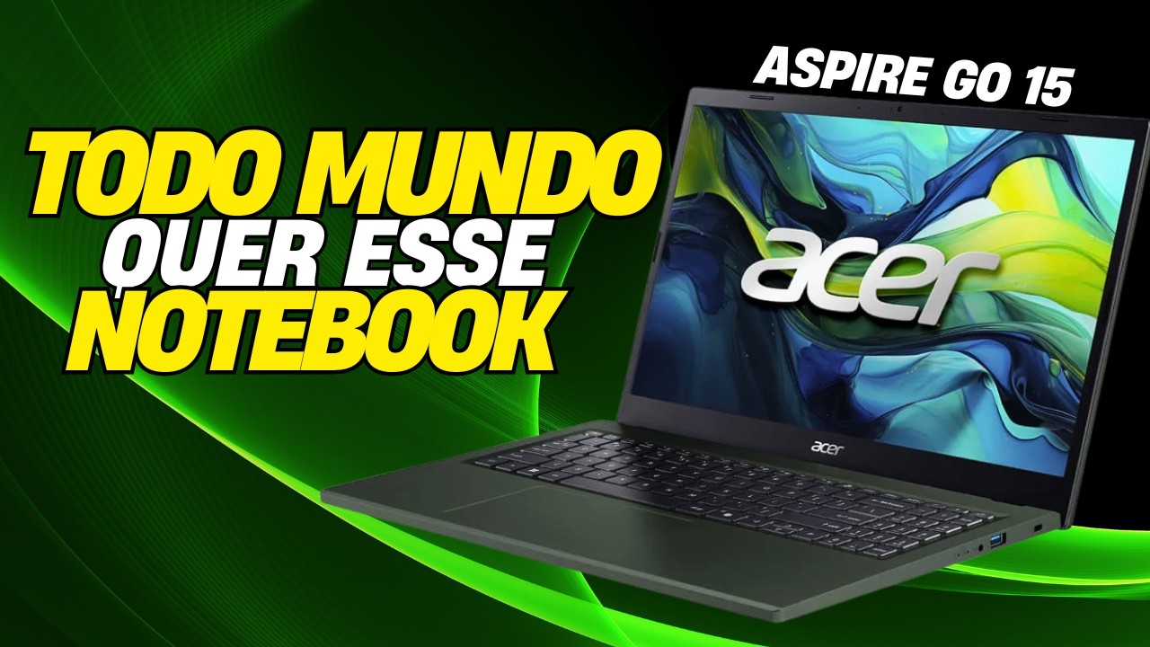 Acer Aspire Go 15 UNBOXING & REVIEW, Melhor Notebook do Momento?