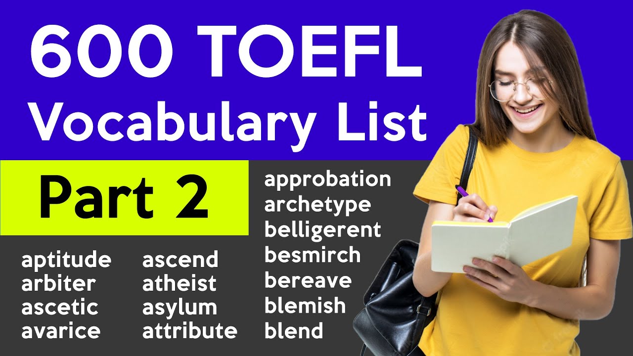 600 TOEFL Vocabulary - Part 2 | Useful Words 🔥